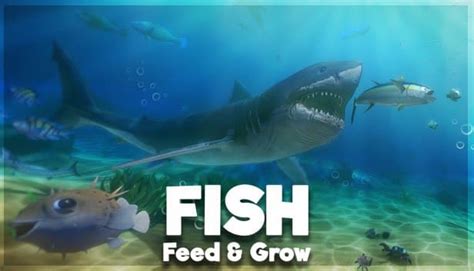 Feed and Grow: Fish Free Download For PC (2024) .